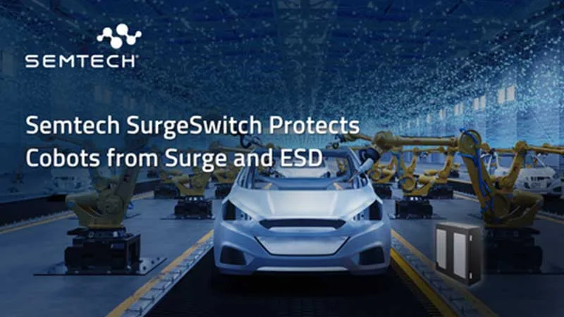 Semtech Launches SurgeSwitch for Robotics and Automated Manufacturing